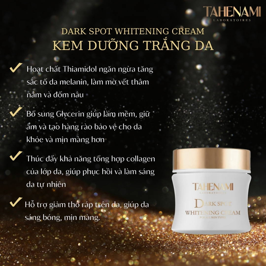 kem dưỡng trắng da Dark công dụng Ảnh công dụng Kem dưỡng trắng da Tahenami Dark Spot